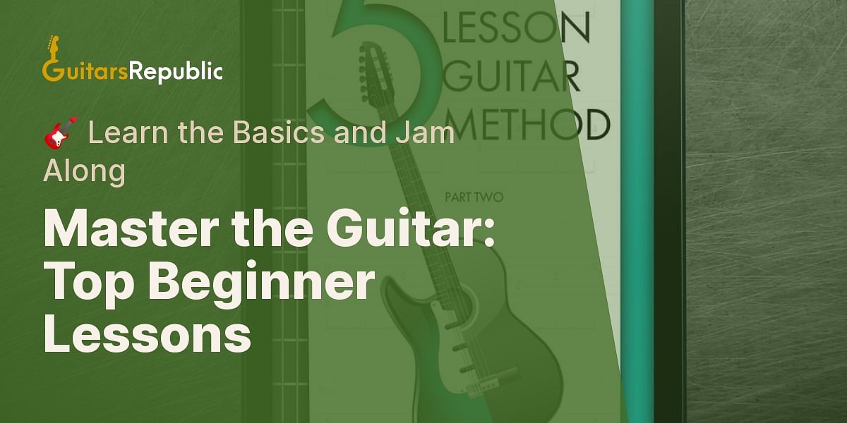 What are the best beginner guitar lessons? What are the best beginner guitar lessons?